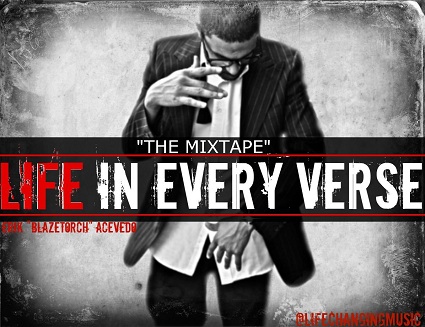 Blaze Torch – Life In Every Verse hosted by DJ Tranzformed